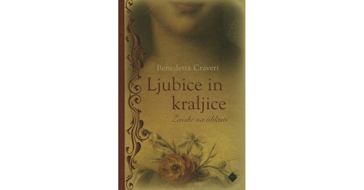 Ljubice in kraljice | Benedetta Craveri - Knjigarna Bukla