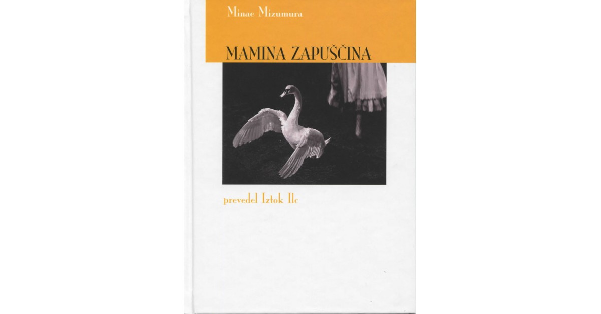Mamina zapuščina | Minae Mizumura - Knjigarna Bukla