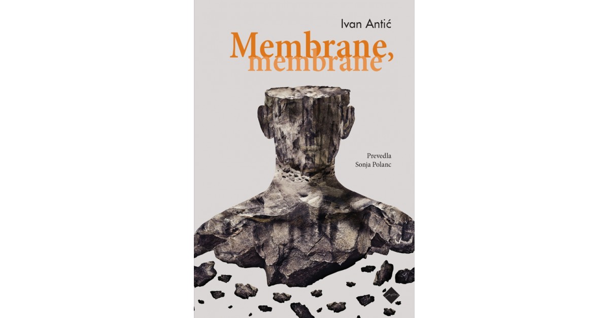Membrane, membrane | Ivan Antić - Knjigarna Bukla