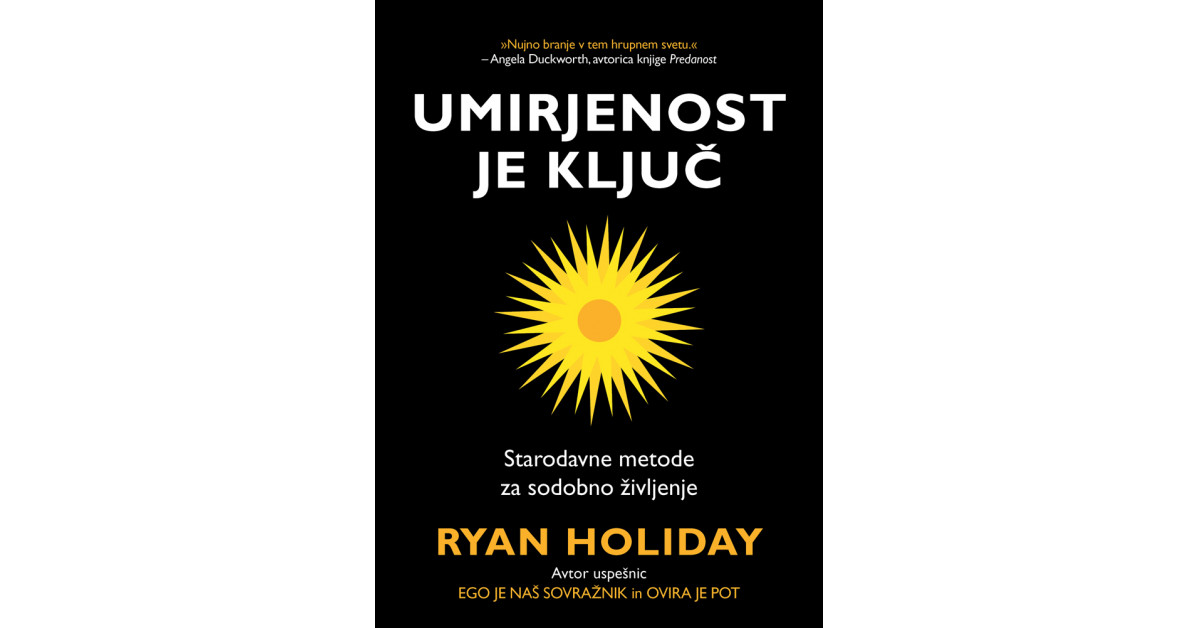 Umirjenost je ključ | Ryan Holiday - Knjigarna Bukla