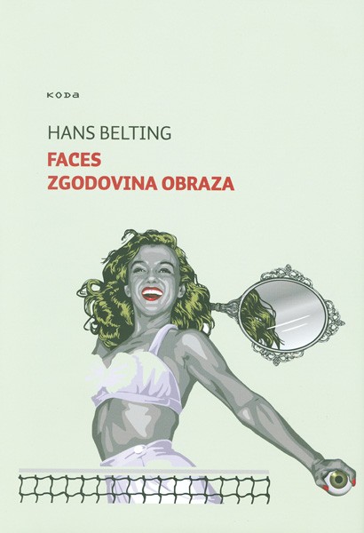 Faces | Hans Belting - Knjigarna Bukla