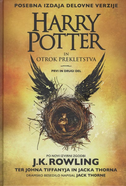Harry Potter in otrok prekletstva | J. K. Rowling, Jack Thorne, John  Tiffany - Knjigarna Bukla