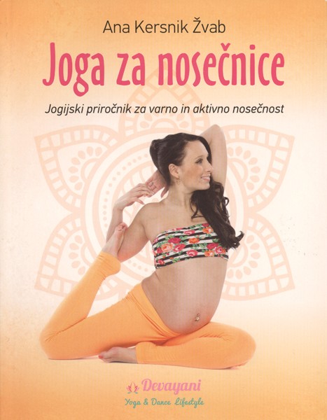 Joga za nosečnice | Ana Kersnik Žvab - Knjigarna Bukla