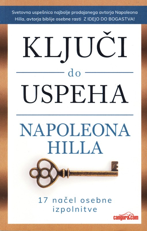 Ključi do uspeha Napoleona Hilla - Knjigarna Bukla