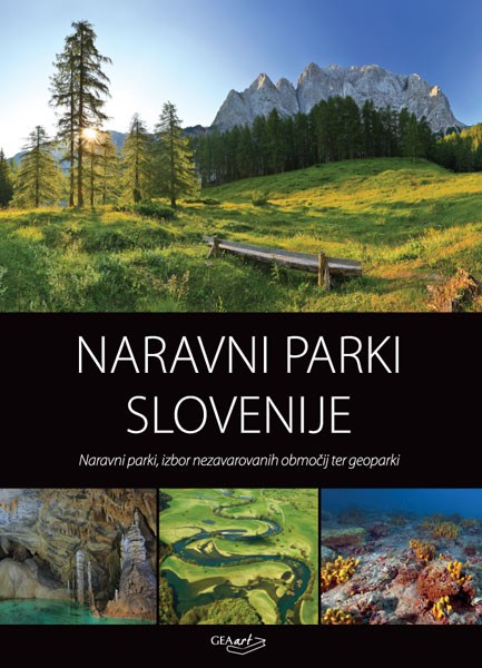 Naravni parki Slovenije | Tomaž Acman, ... [et al.] - Knjigarna Bukla