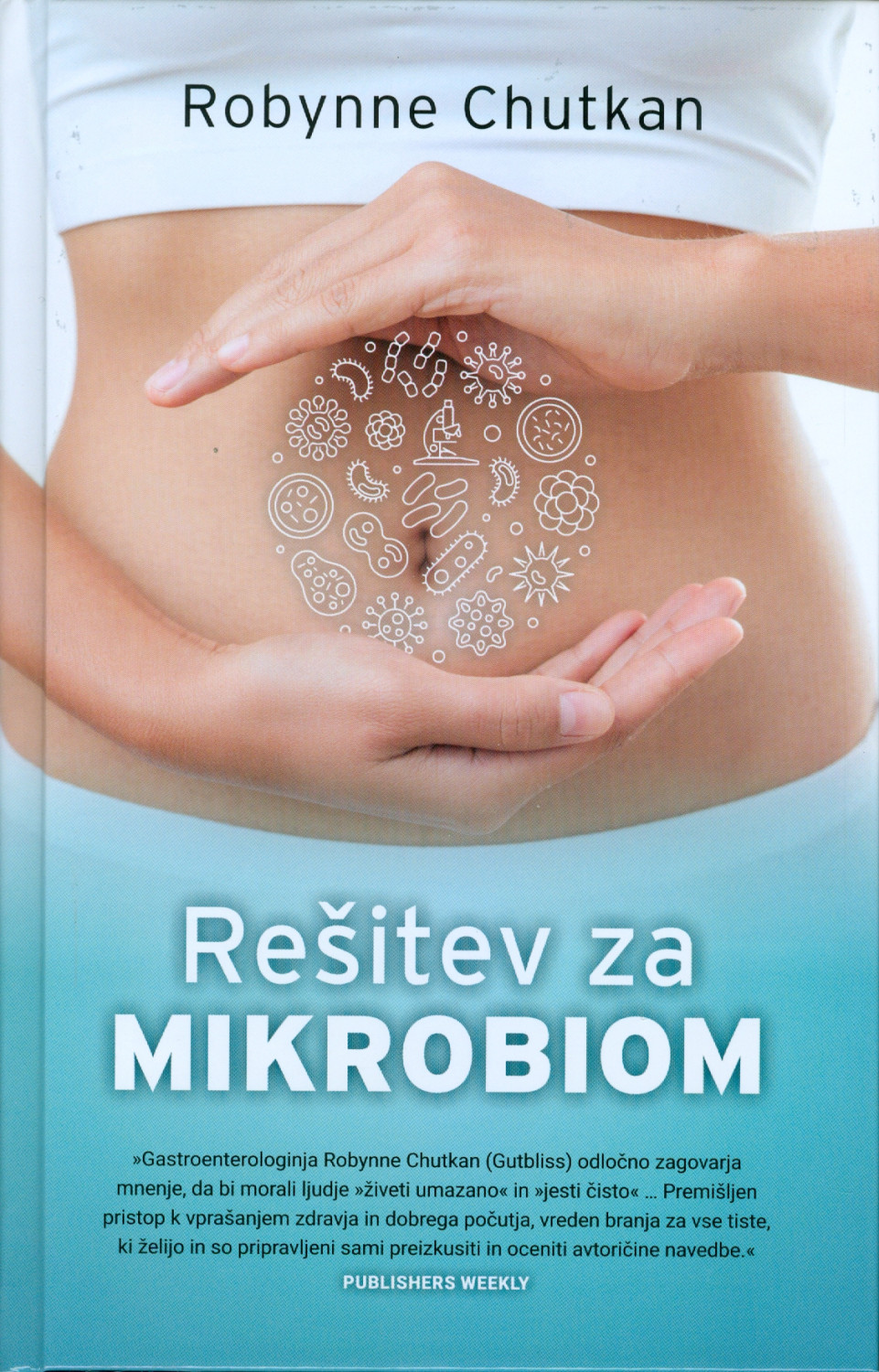 Rešitev za mikrobiom | Robynne Chutkan - Knjigarna Bukla